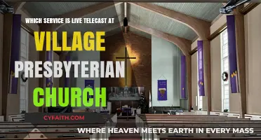 Live Telecast Services at Village Presbyterian Church: A Comprehensive Guide