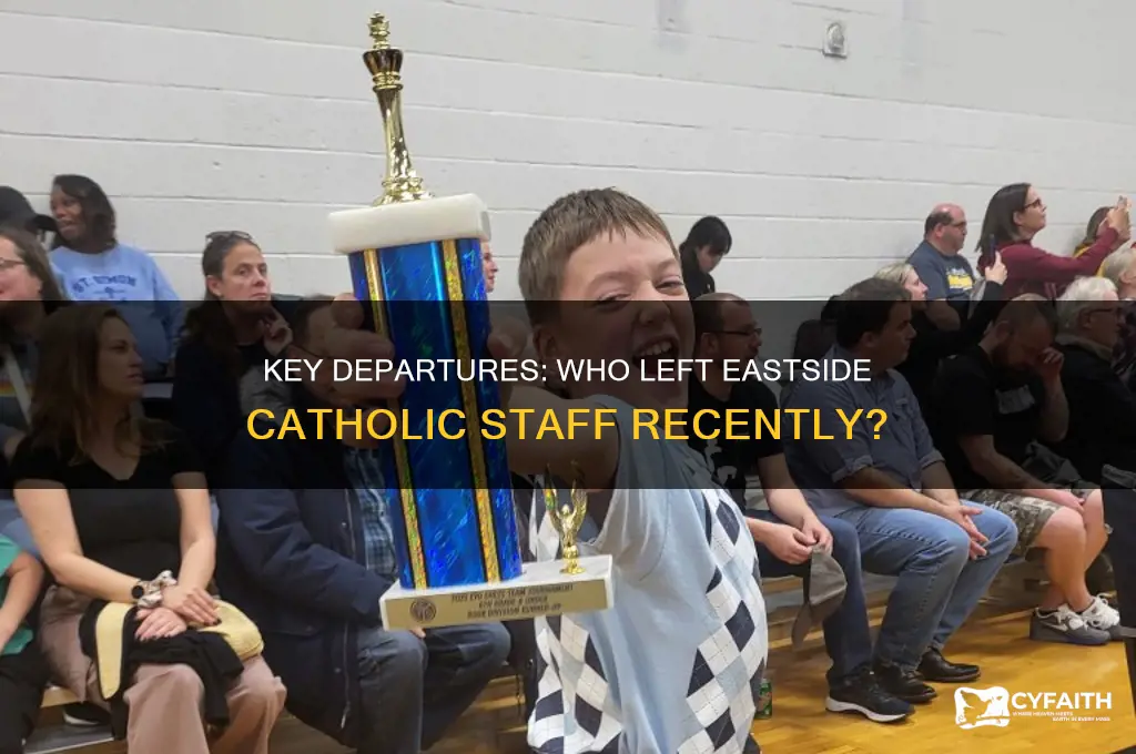 which staff members left eastside catholic