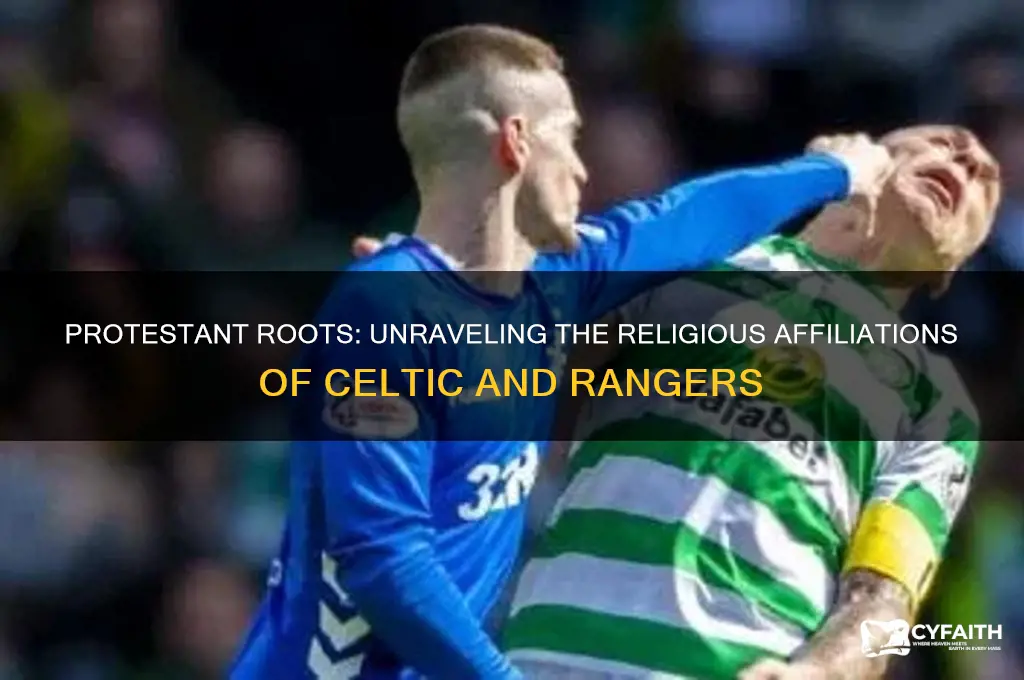 which team is protestant cletic or rangers