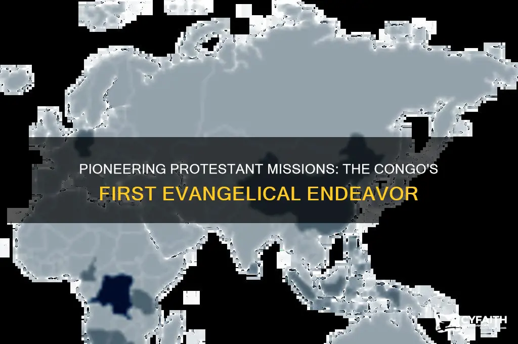 which was the first protestant mission work in the congo