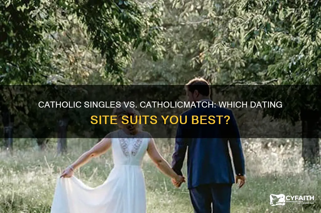 which website is better catholic singles-or catholicmatch