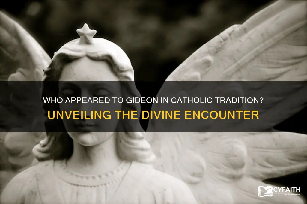 who appeared to gideon catholic