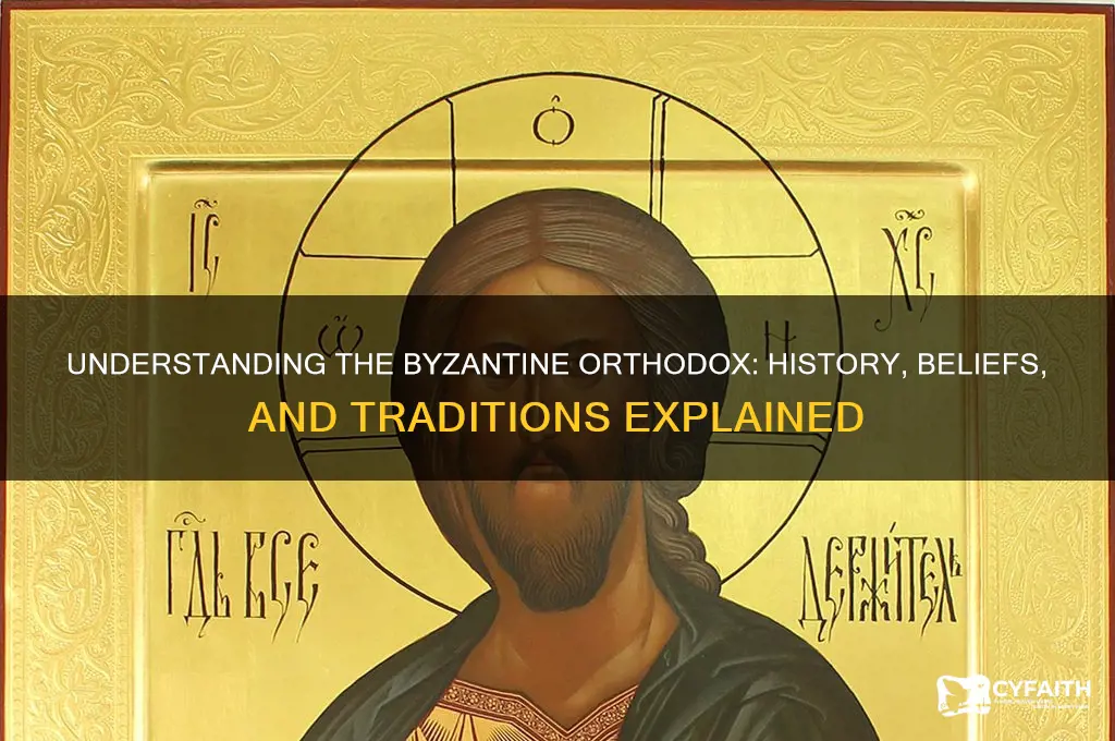 who are byzantine orthodox