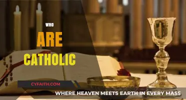 Understanding the Catholic Faith: Who Are Catholics and What They Believe