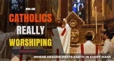 Who Do Catholics Worship? Unveiling the Truth Behind Catholic Devotion