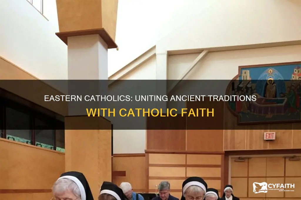 who are eastern catholics