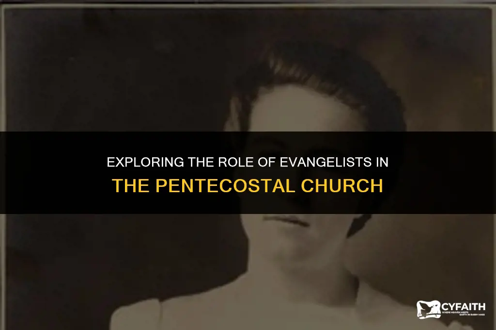 who are evangelists in the pentecostal church