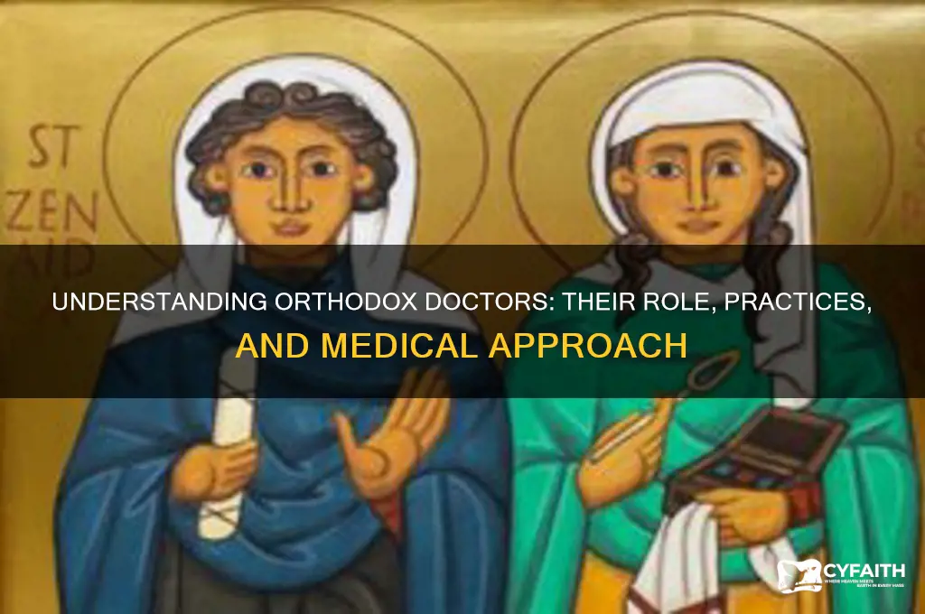 who are orthodox doctors
