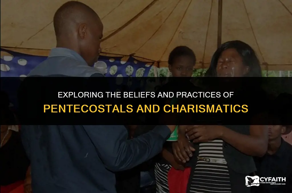 who are pentecostals and charismatics