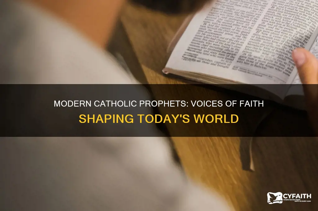 who are some modern day catholic prophets