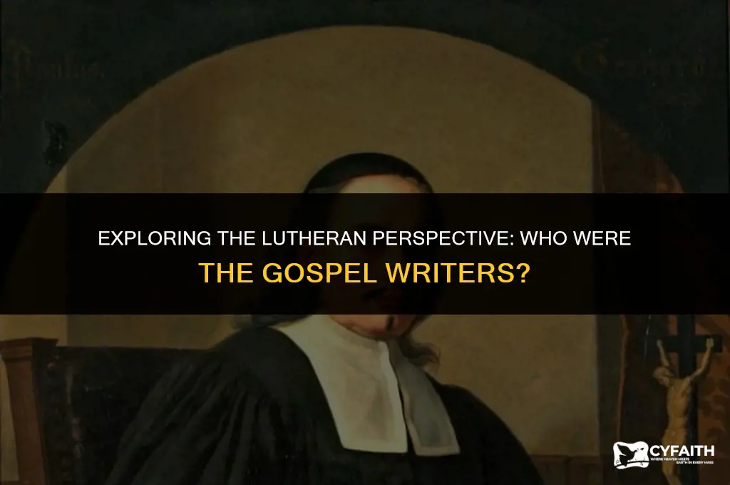 who are the gospel writers lutheran
