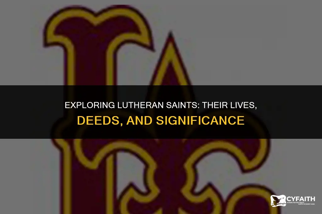 who are the lutheran saints and what do they represent