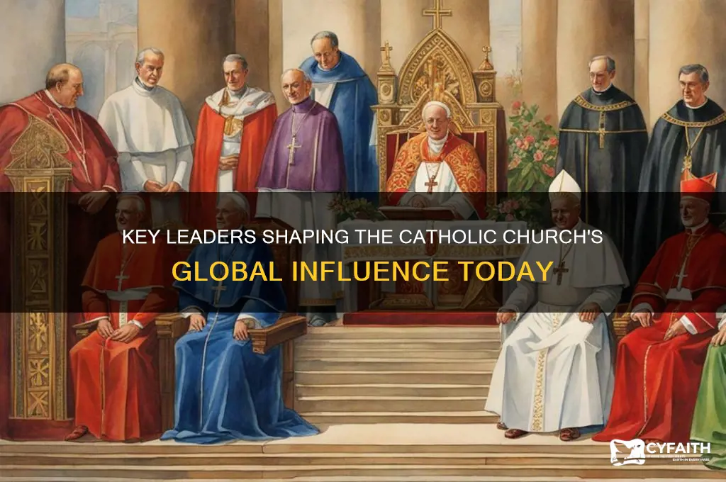 who are the main leaders of the catholic religion