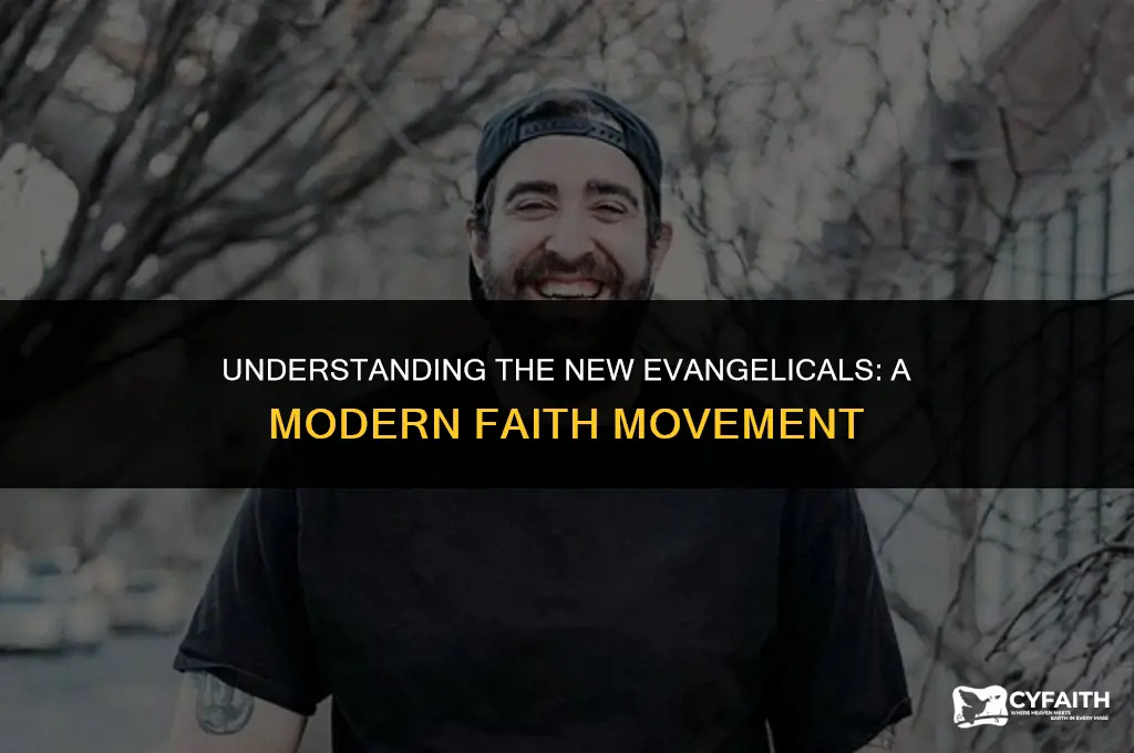 who are the new evangelicals