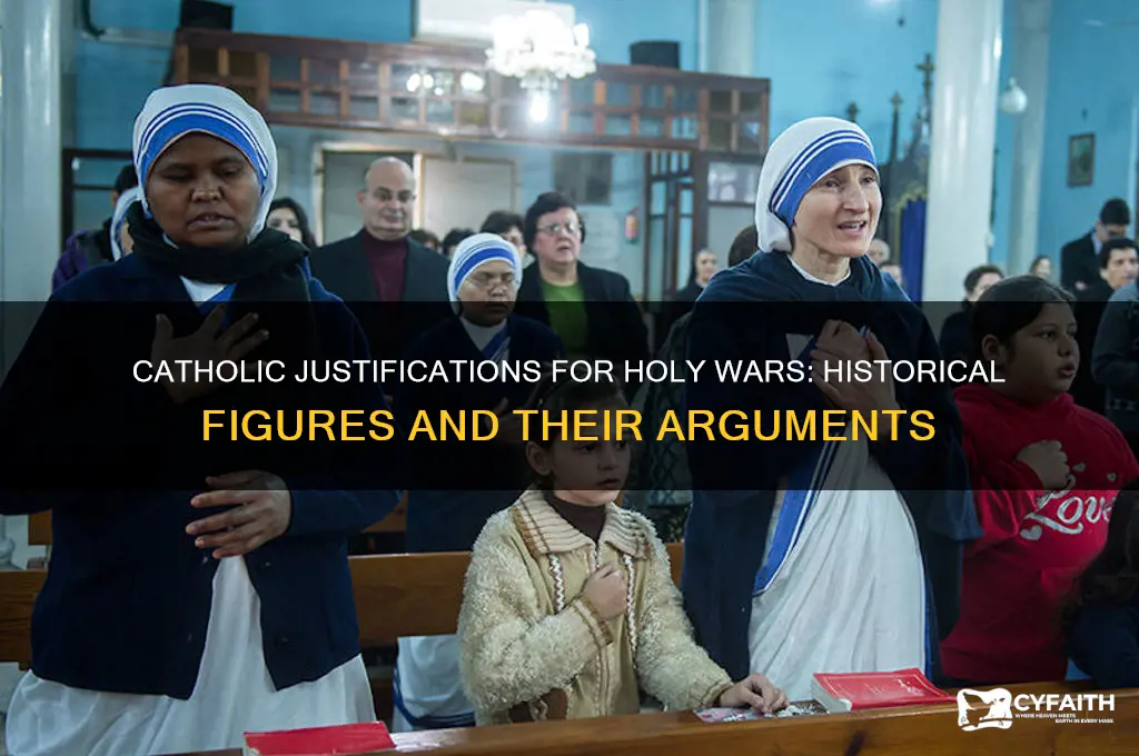 who argued for holy wars catholic