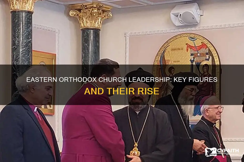 who became the leaders in the eastern orthodox church