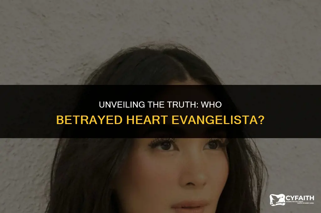 who betrayed heart evangelista