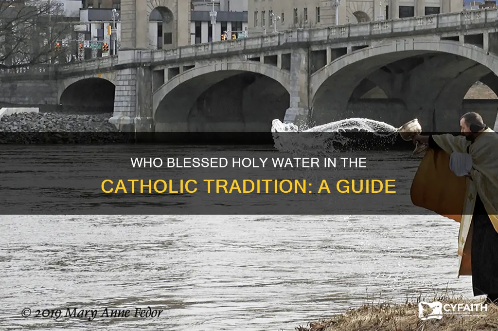 who blessed holy water catholic