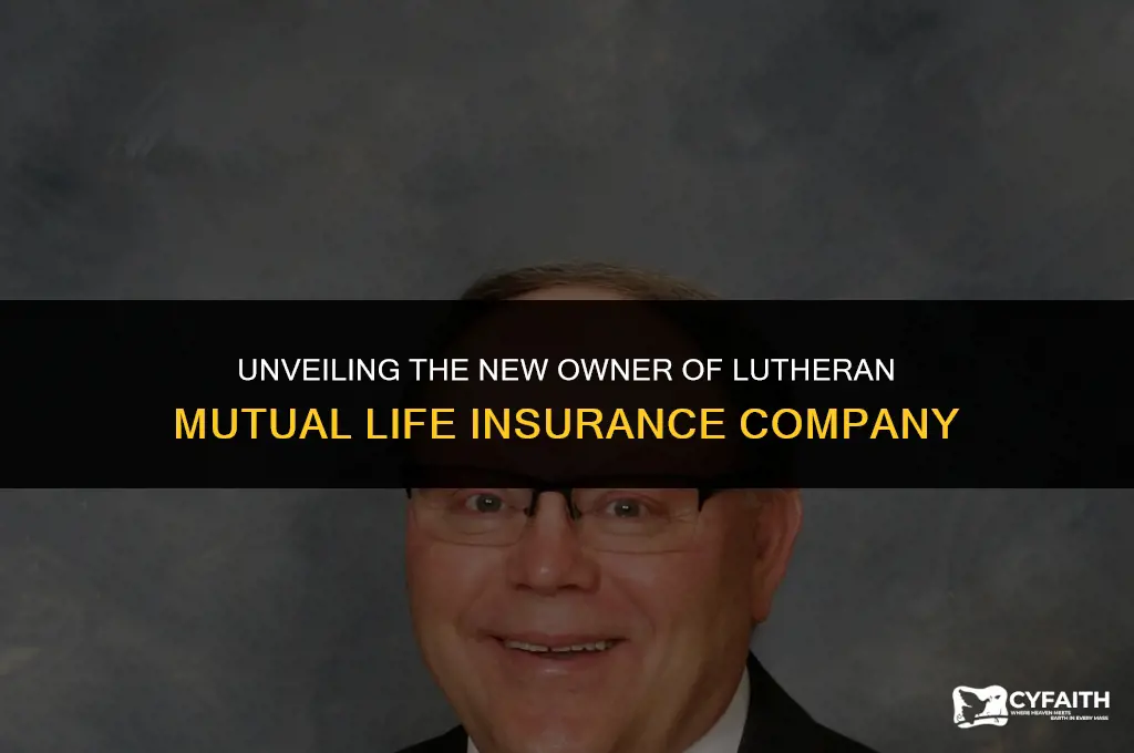 who bought lutheran mutual life insurance company
