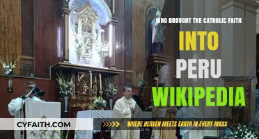The Catholic Faith in Peru: A Historical Overview of Its Arrival