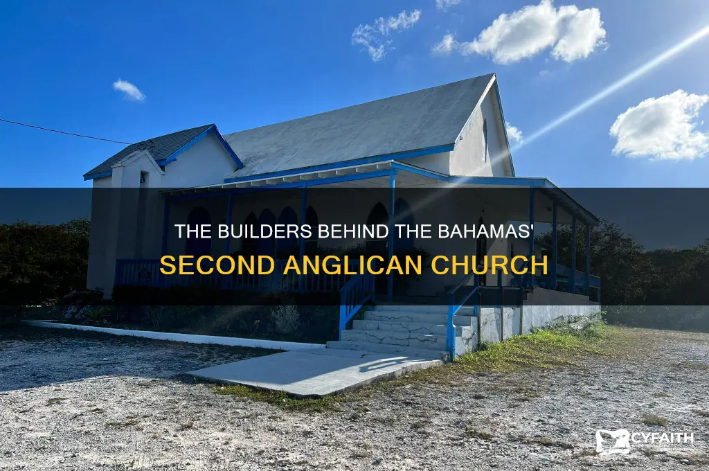 who built the second anglican church in the bahamas