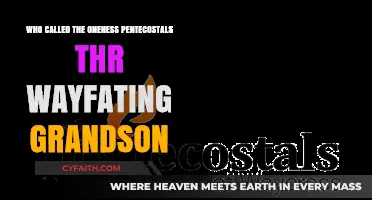 Unraveling the Mystery: The Wayfaring Grandson and Oneness Pentecostals