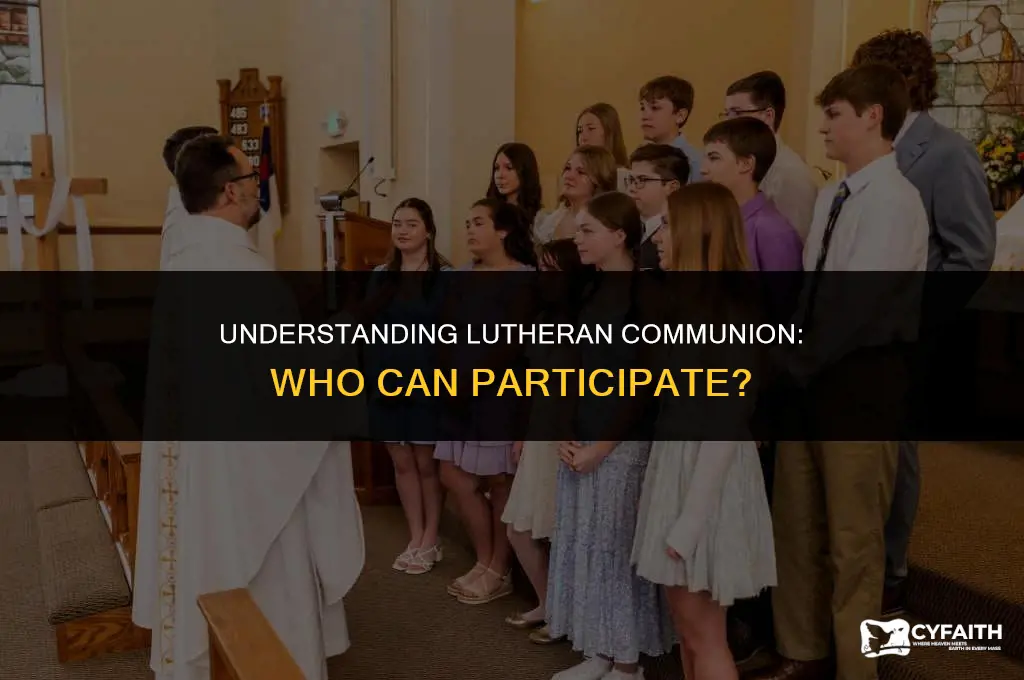 who cam take communiom at a lutheran church