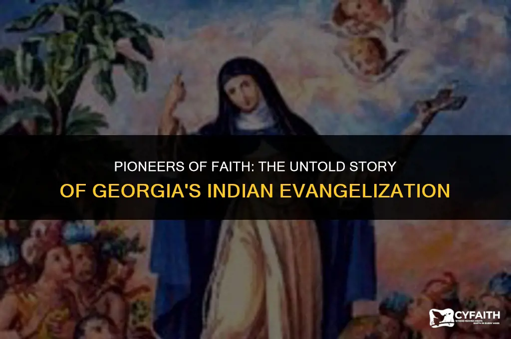 who came to georgia to help evangelize the indians