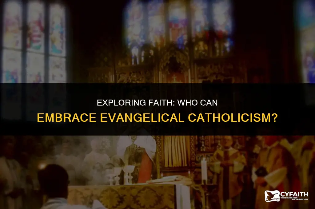 who can be a evangelical catholic