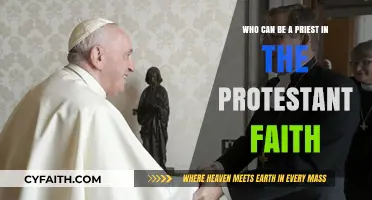 Protestant Priesthood: Who Can Serve in the Faith?
