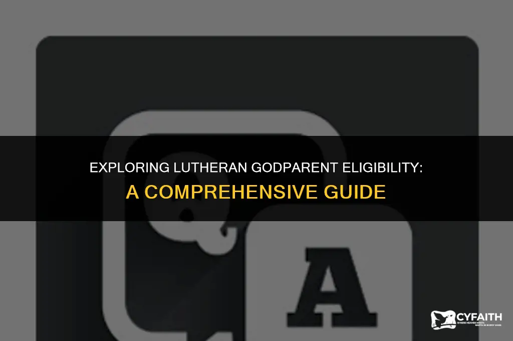 who can be godparents in lutheran church