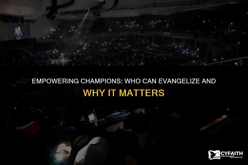 who can evangelize