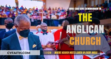 Who Administers Communion in the Anglican Church: Roles and Responsibilities
