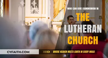Who Can Administer Communion in the Lutheran Church?