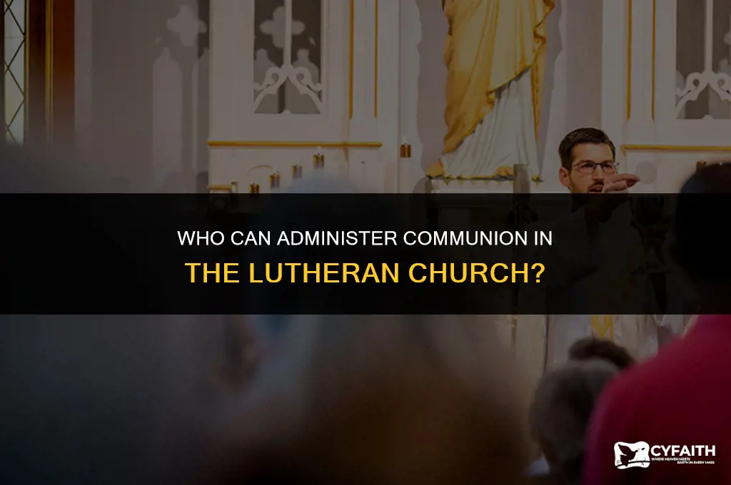 who can give communion in the lutheran church