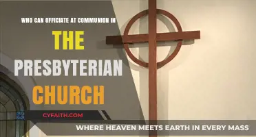 Who Can Officiate Communion in the Presbyterian Church?