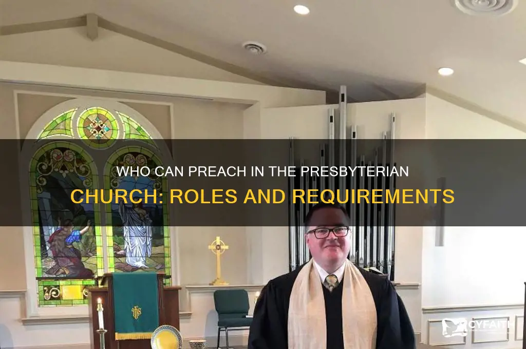 who can preach in the presbyterian church