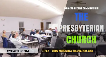 Who Receives Communion in the Presbyterian Church: A Guide