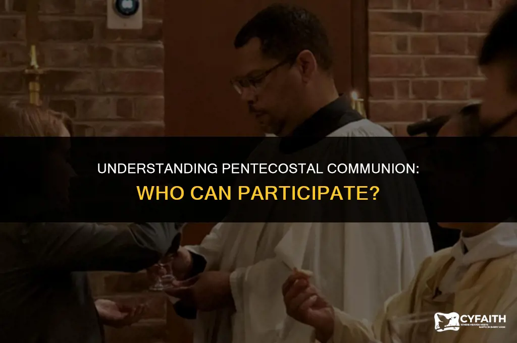 who can take communion in a pentecostal church