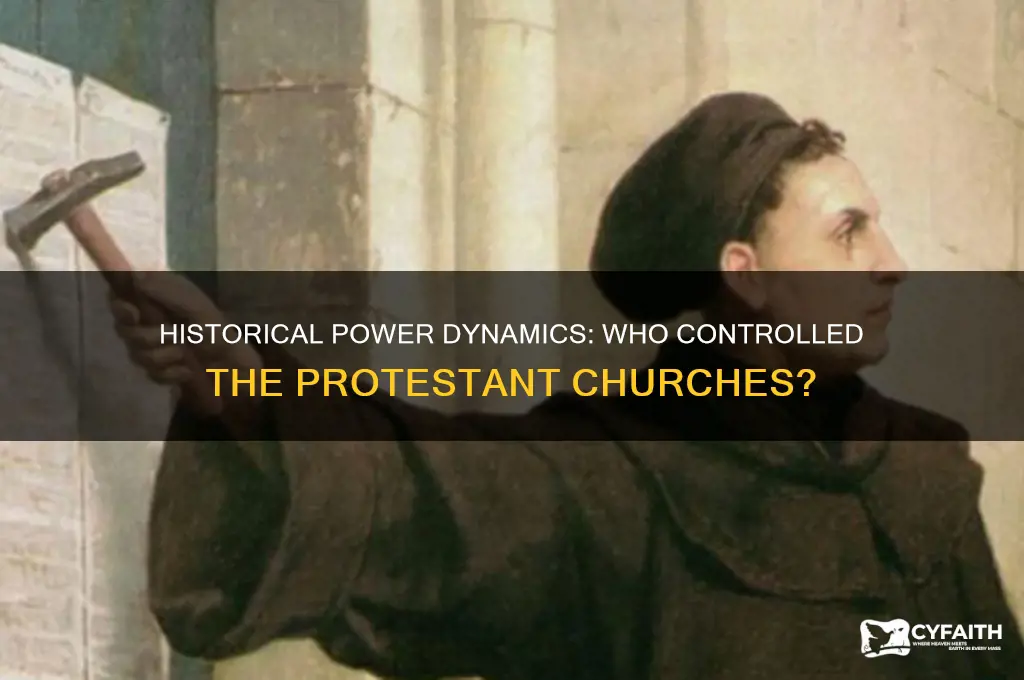 who controlled the protestant churches