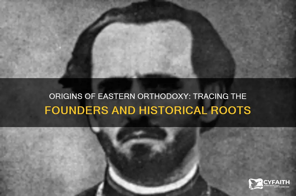 who created eastern orthodox