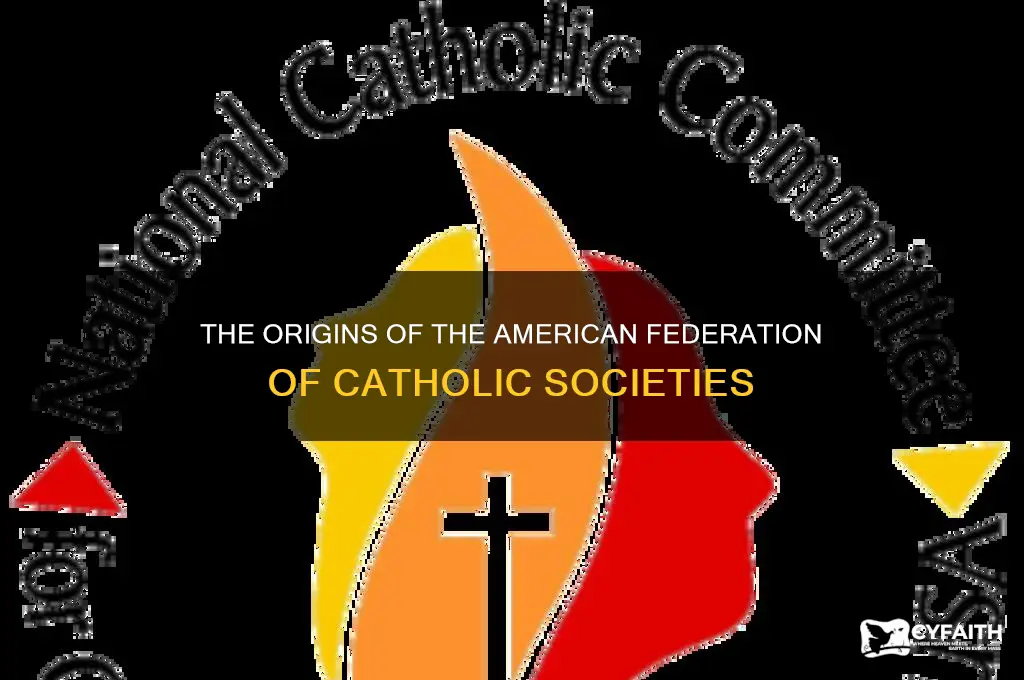 who created the american federation of catholic