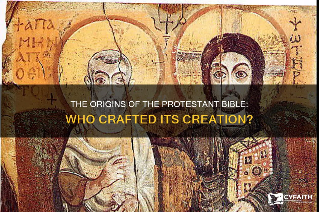who creted the protestant bible