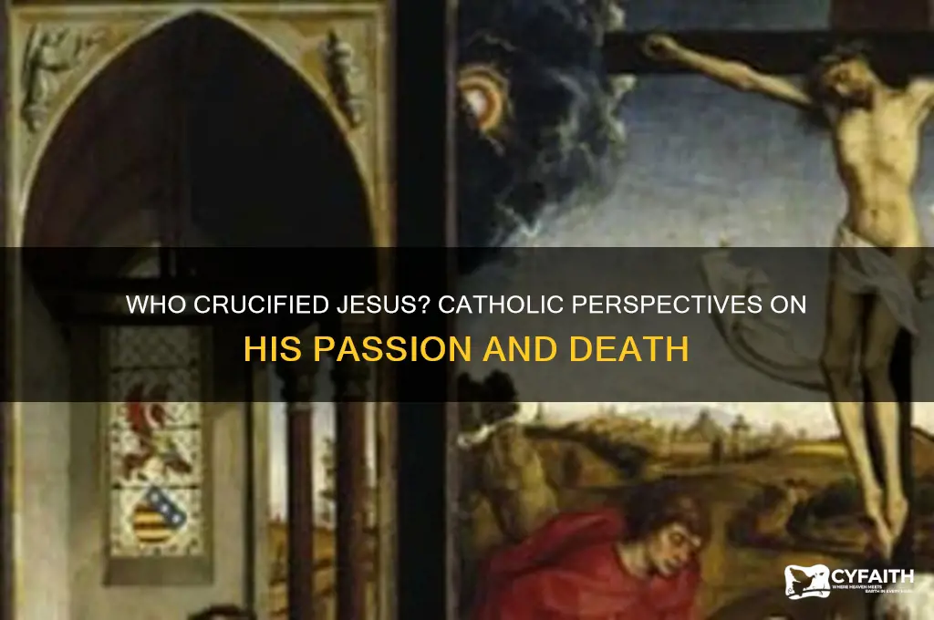 who crucified jesus catholic