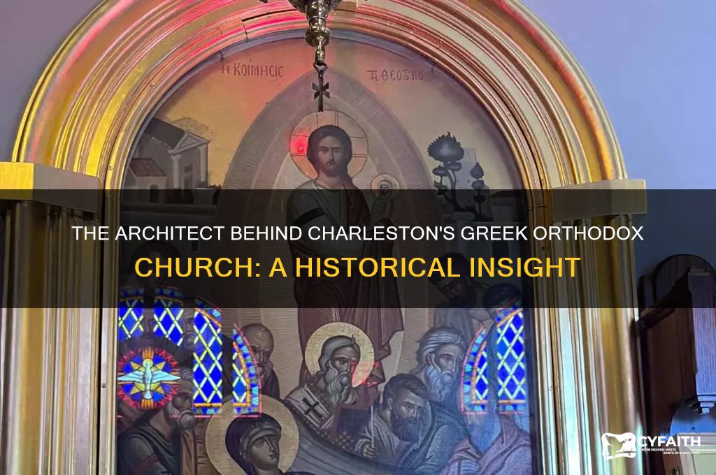 who designed the greek orthodox churhc charleston