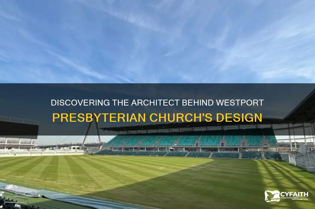 who designed westport presbyterian church