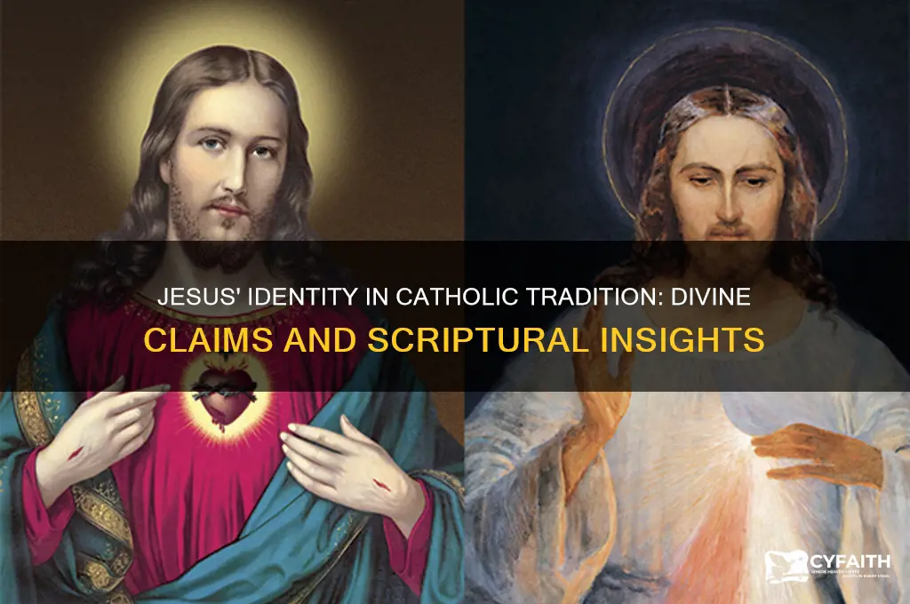who did jesus claim to be catholic