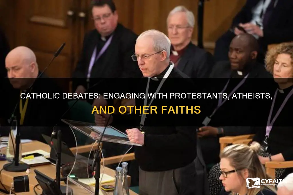 who do catholics argue with