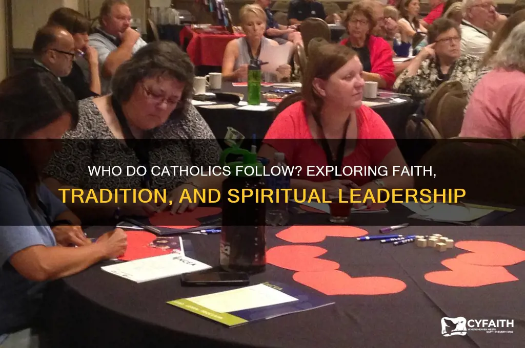 who do catholics follow