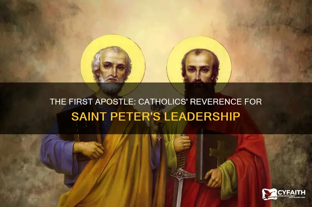 who do catholics regard as the first apostle